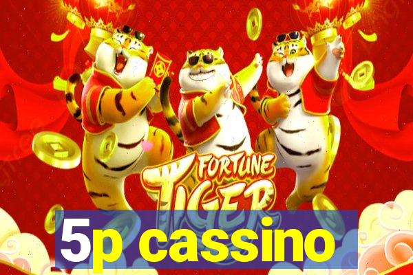 5p cassino